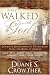 They Walked with God: Intimate Biographies of Patriarchs from the Book of Genesis--Adam / Seth / Enoch / Noah / Melchizedek / Abraham / Isaac / Jacob / Joseph