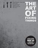 The Art of Fixing Things, principles of machines, and how to repair them