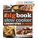 Betty Crocker The Big Book of Slow Cooker, Casseroles & More