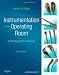 Instrumentation for the Operating Room: A Photographic Manual, 8e