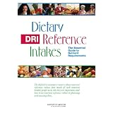 Dietary Reference Intakes: the Essential Guide to Nutrient Requirementsby Jennifer J. Otten