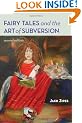 Fairy Tales and the Art of Subversion