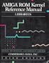 Amiga Rom Kernel Reference Manual: Libraries (Amiga Technical Reference Series)