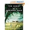 The Magic of Ordinary Days: A Novel