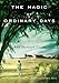 The Magic of Ordinary Days: A Novel at Amazon Books: 51QL4CqOSsL._SL75_