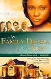 ...And Family Drama Just Wont Stop