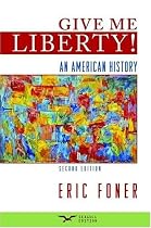 Give Me Liberty: An American History: Seagull Edition v. 2
