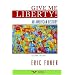 Give Me Liberty!: An American History, Second Seagull Edition, One-Volume Edition (v. 2)