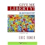 Give Me Liberty!: An American History, Second Seagull Edition, One-Volume Edition (v. 2)