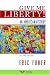Give Me Liberty!: An American History, Second Seagull Edition, One-Volume Edition (v. 2)
