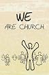 WE Are Church