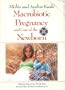 Macrobiotic Pregnancy and Care of the Newborn