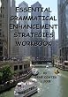 Essential Grammatical Enhancement Strategies Workbook