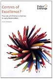 Centres of excellence? : the role of children's centres in early intervention
