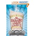 The Ramen King and I: How the Inventor of Instant Noodles Fixed My Love Life