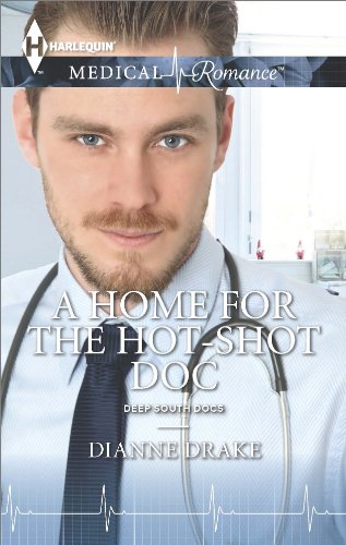 A Home for the Hot-Shot Doc (Deep South Docs)