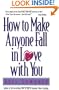 How to Make Anyone Fall in Love with You