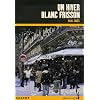 Un hiver blanc frisson