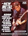 The New Metal Masters: Korn * Audioslave * Limp Bizkit * P.O.D. * Rage Against the Machine * Linkin Park * Tool * and more! (The Way They Play)