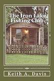 The Iron Lake Fishing Club