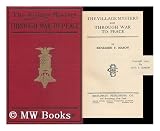 The Village Mystery, and through War to Peace - Benjamin Franklin (1852-1927) Mason