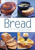 Bread : the definitive guide to making bread by hand or machine