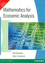 Mathematics for Economic Analysis Mathematics for Economic Analysis