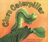 Clara Caterpillar by Edwards, Pamela Duncan Reprint Edition [Paperback(2004/2/17)]
