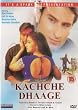 Kachche Dhaage [DVD]