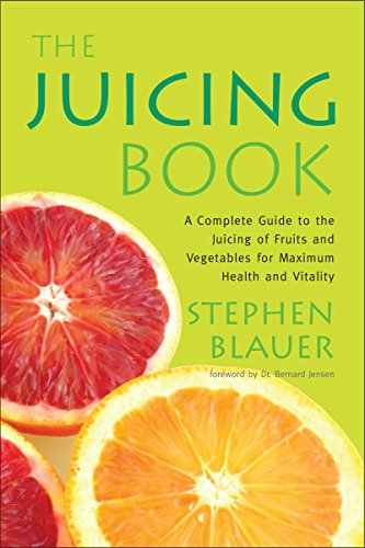 The Juicing Book: A Complete Guide to the Juicing of Fruits and Vegetables for Maximum Health (Avery Health Guides)