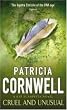 Cruel and Unusual (A Dr. Kay Scarpetta mystery)
