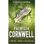 Cruel and Unusual (A Dr. Kay Scarpetta mystery)