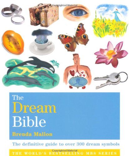 godsfield dream bible the definitive guide to over 300 dream symbols the godsfield bible series