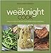Books : Williams-Sonoma The Weeknight Cook: Fresh & Simple Recipes for Good Food Everyday