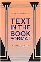 Text in the Book Format