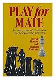Play for mate!