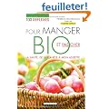 100 r�flexes pour manger bio et pas cher