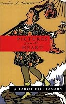 Pictures from the Heart: A Tarot Dictionary