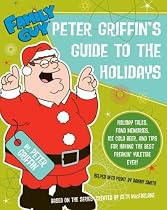 Family Guy: Peter Griffin's Guide to the Holidays