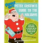 Family Guy: Peter Griffin's Guide to the Holidays (Family Guy) book cover
