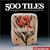 500 Tiles: An Inspiring Collection of International Work (Lark Ceramics Book)