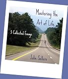Mastering the Art of Life: 5 Collected Essays