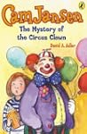 Cam Jansen: The Mystery of the Circus...