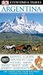 Argentina (Eyewitness Travel Guides)