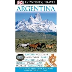 Eyewitness Argentina (DK Eyewitness Travel Guides)