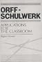Orff-Schulwerk: Applications for the Classroom