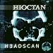 Anklicken zum Vergrößeren: Hioctan - Headscan (Audio CD)