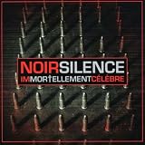 Immortellement Celebre an album by Noir Silence