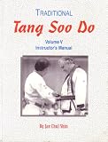 Traditional Tang Soo Do (Instructor's Manual, Volume V)