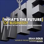 What's the Future of Business: Changi...